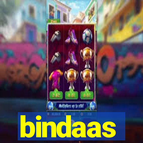 bindaas