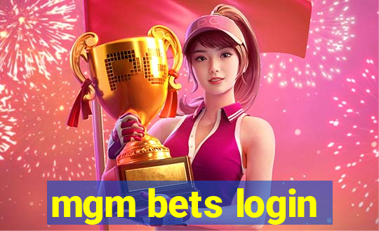 mgm bets login