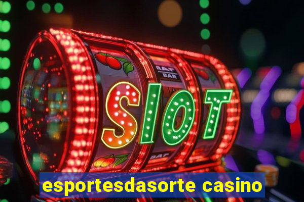 esportesdasorte casino