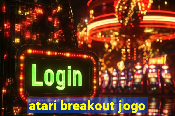 atari breakout jogo