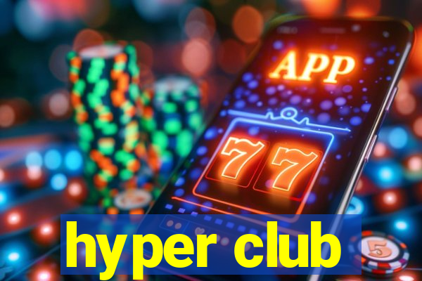 hyper club