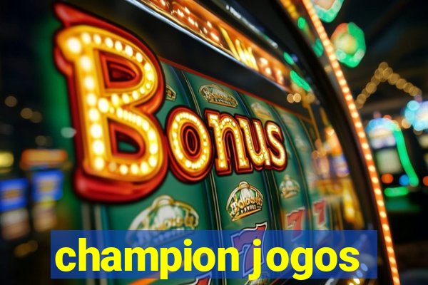 champion jogos