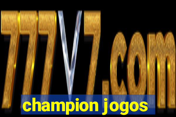 champion jogos