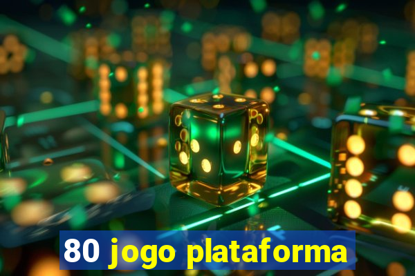 80 jogo plataforma