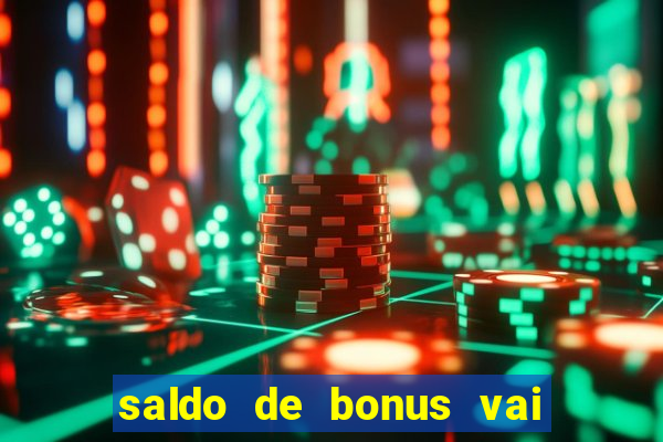 saldo de bonus vai de bet