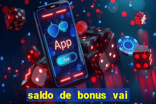 saldo de bonus vai de bet