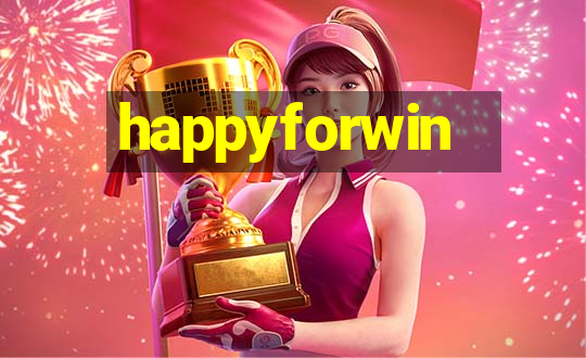 happyforwin