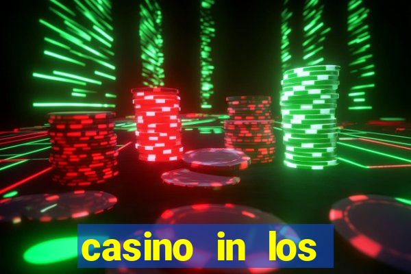 casino in los angeles california