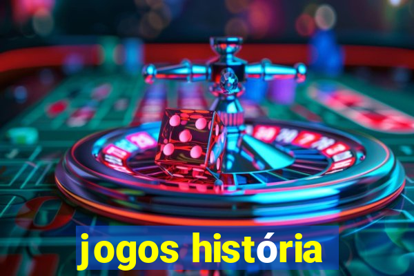 jogos história