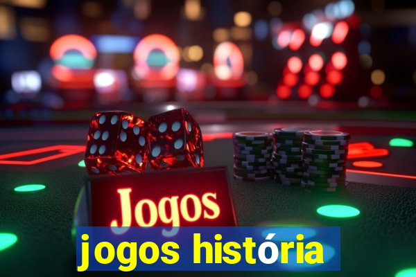 jogos história