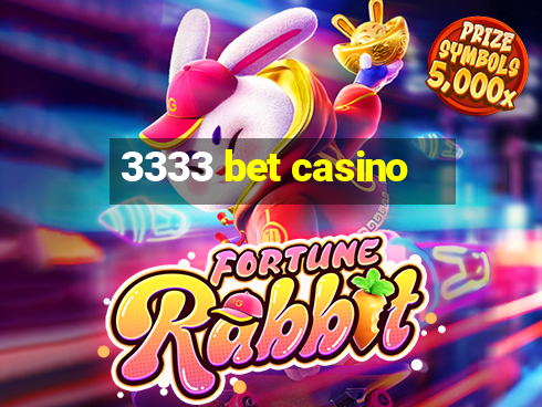 3333 bet casino