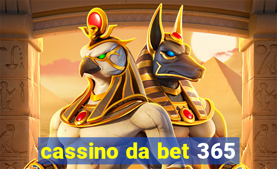 cassino da bet 365