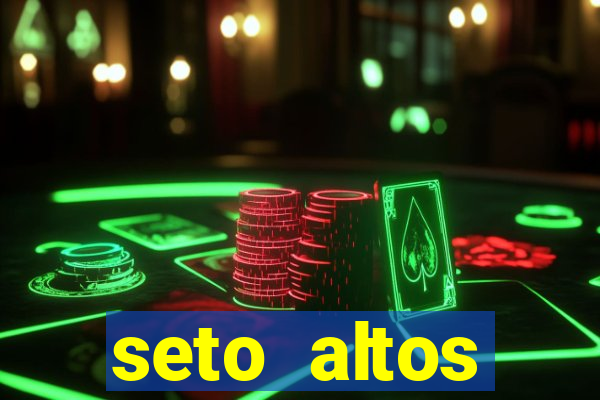 seto altos parametros para mim e para os outros