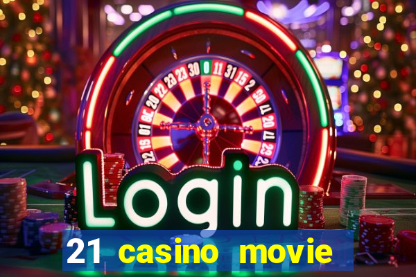 21 casino movie watch online