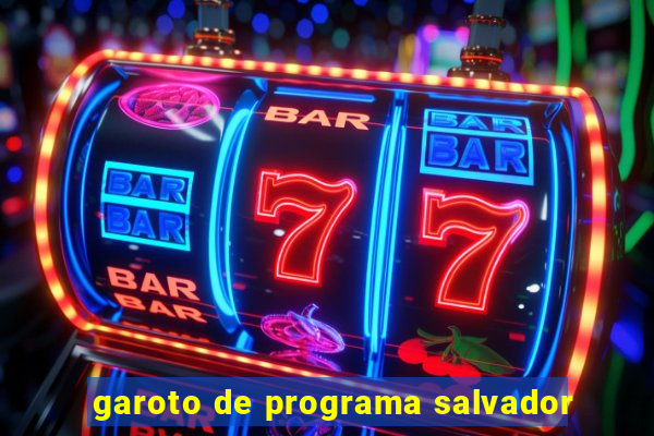 garoto de programa salvador