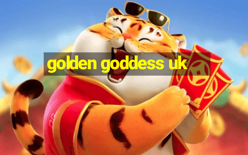 golden goddess uk