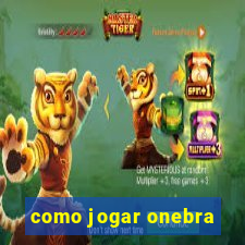 como jogar onebra