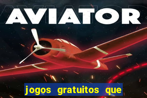 jogos gratuitos que d?o dinheiro