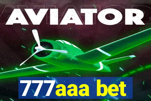 777aaa bet