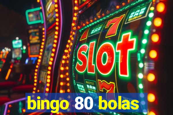 bingo 80 bolas