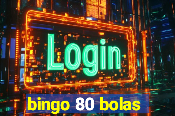 bingo 80 bolas