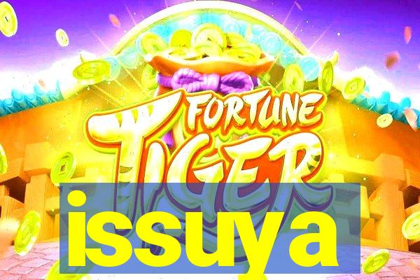 issuya