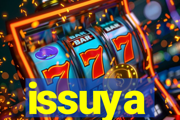 issuya