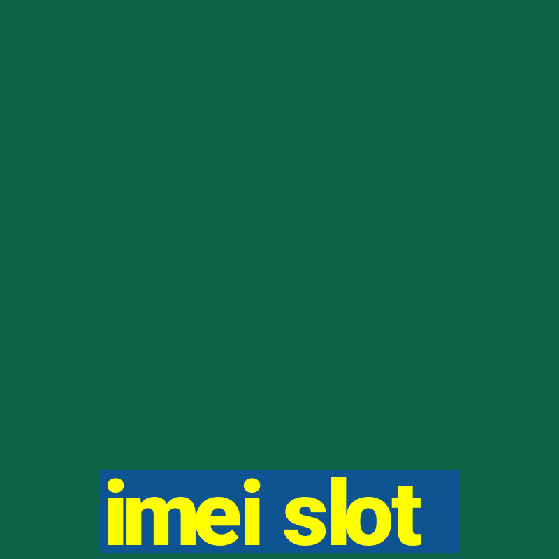 imei slot