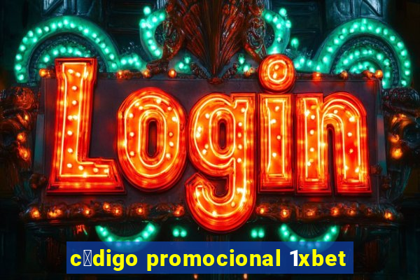 c贸digo promocional 1xbet