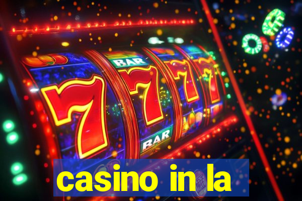 casino in la