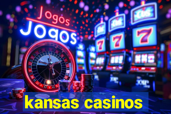 kansas casinos