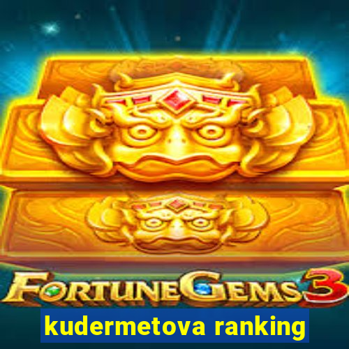 kudermetova ranking