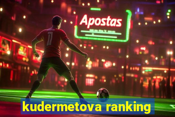 kudermetova ranking