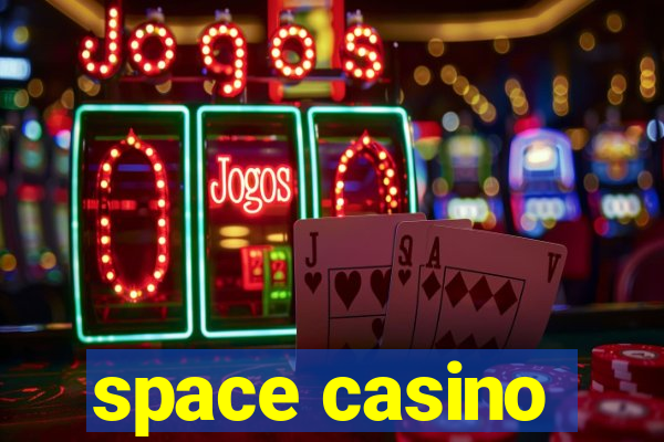 space casino