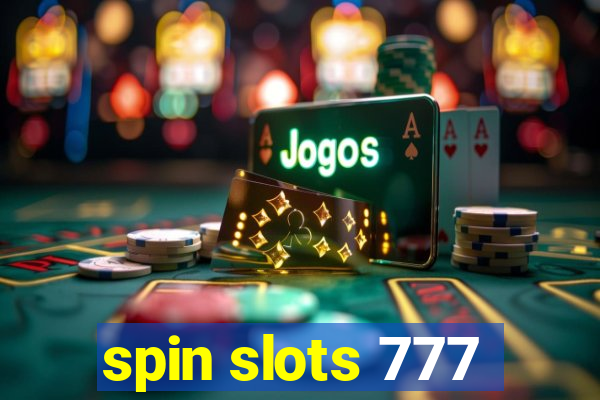 spin slots 777