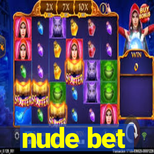 nude bet