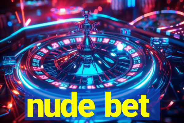 nude bet