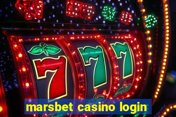 marsbet casino login