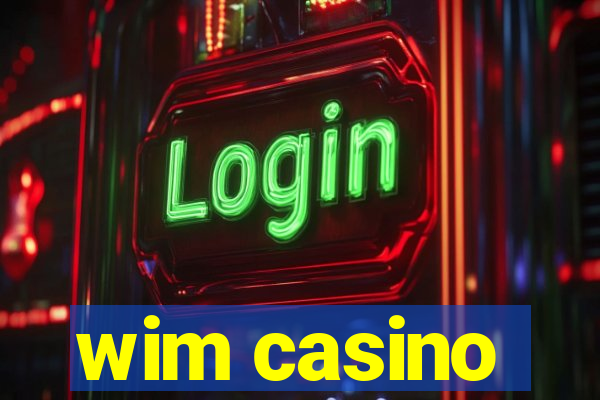 wim casino