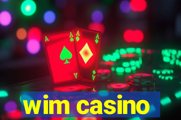 wim casino