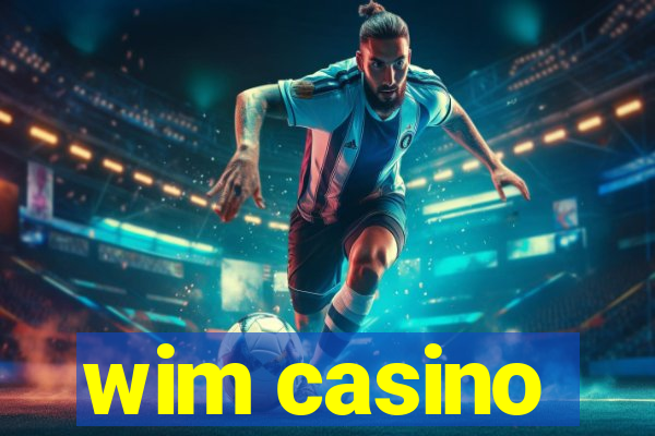 wim casino