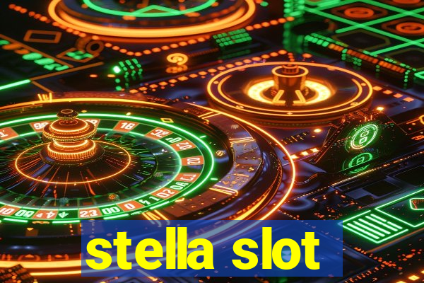 stella slot