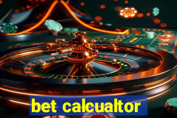 bet calcualtor