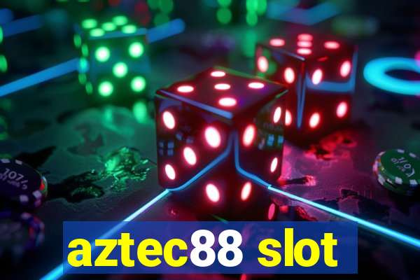 aztec88 slot