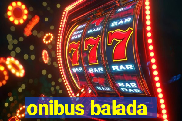 onibus balada