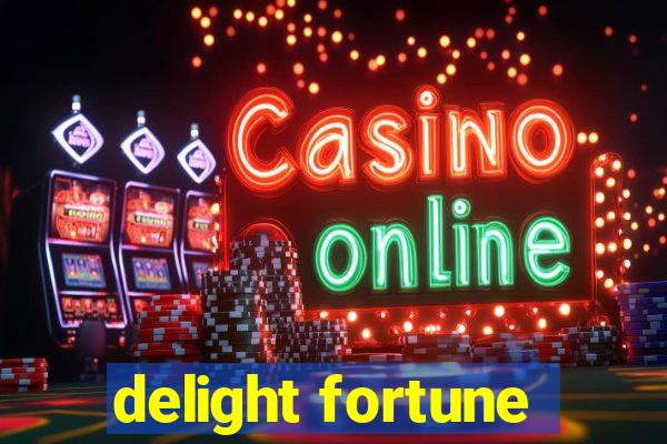 delight fortune