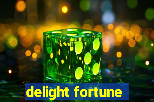 delight fortune