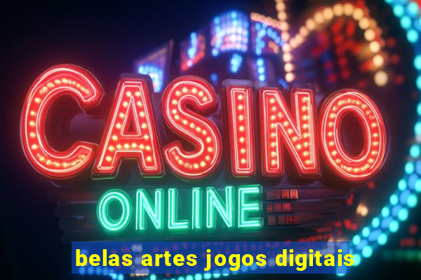 belas artes jogos digitais