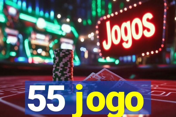 55 jogo