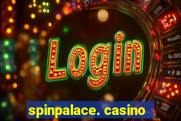 spinpalace. casino